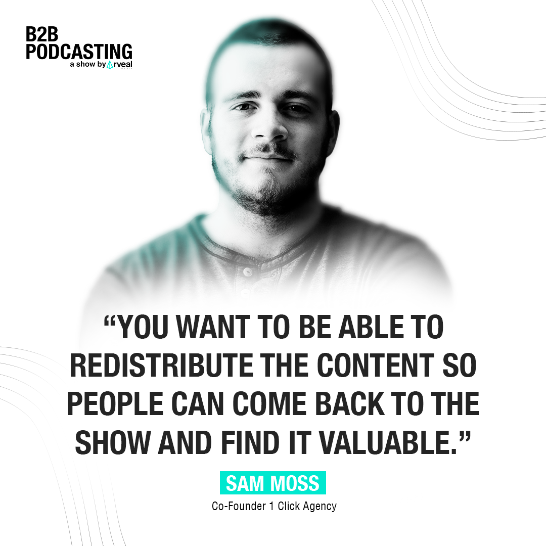 210501_RM_B2BP_Ep_How to accelerate your growth as a marketer with a B2B podcast - with Sam Moss_QG1