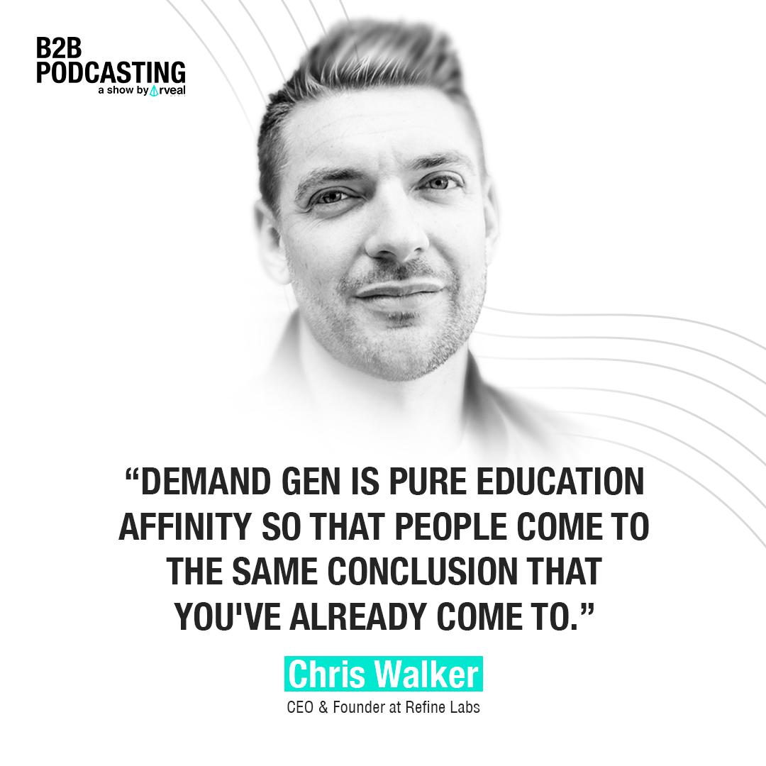 210501_RM_B2BP_Ep_How to do demand generation with a B2B podcast - Chris Walker_QG3